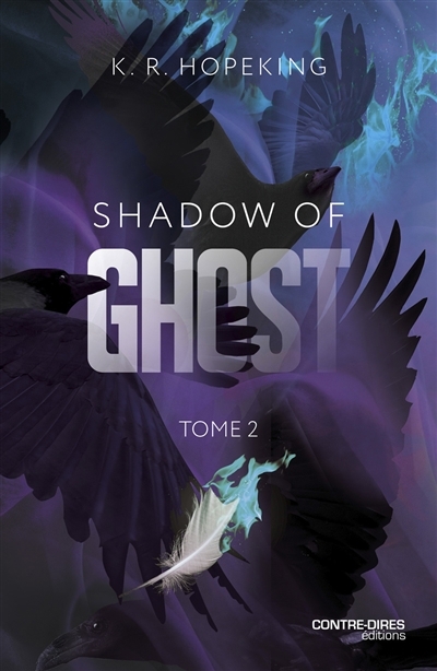 Shadow of ghost T.02 | Hopeking, K.R.