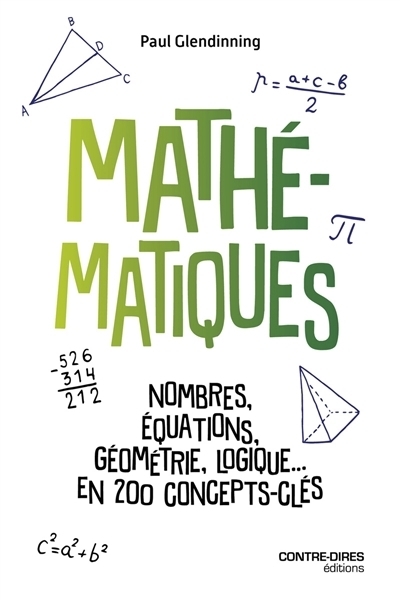 Mathématiques : nombres, équations, géométrie, logique... en 200 concepts-clés | Glendinning, Paul