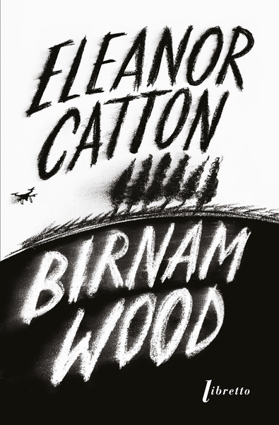 Birnam Wood | Catton, Eleanor (Auteur)