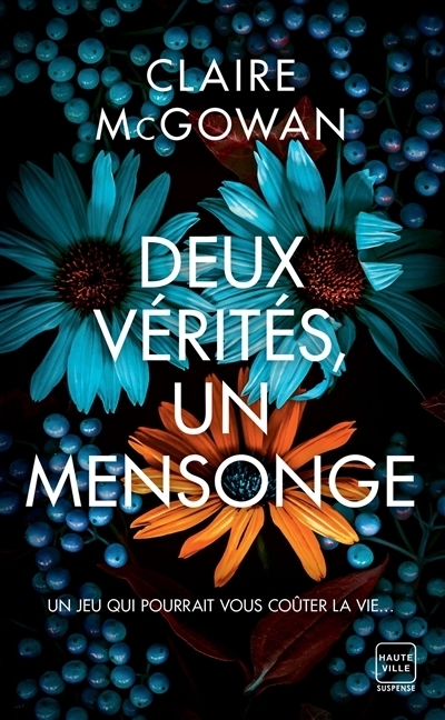 Deux vérités, un mensonge | McGowan, Claire