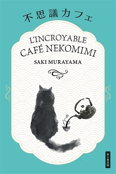 L'incroyable café Nekomimi | Murayama, Saki