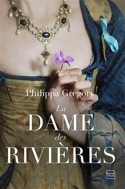 dame des rivières (La) | Gregory, Philippa