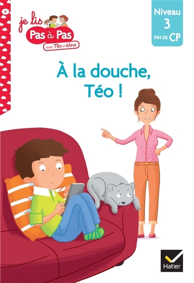 A la douche, Téo ! | Chavigny, Isabelle (Auteur) | Van Tilbeurgh, Marie-Hélène (Illustrateur)