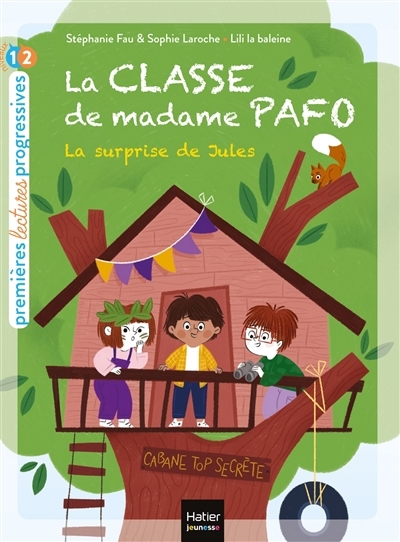 La classe de madame Pafo - La surprise de Jules  | Fau, Stéphanie (Auteur) | Laroche, Sophie (Auteur) | Lili la Baleine (Illustrateur)