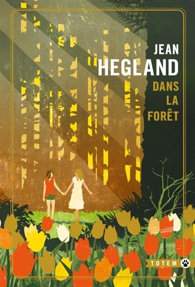 Dans la forêt | Hegland, Jean