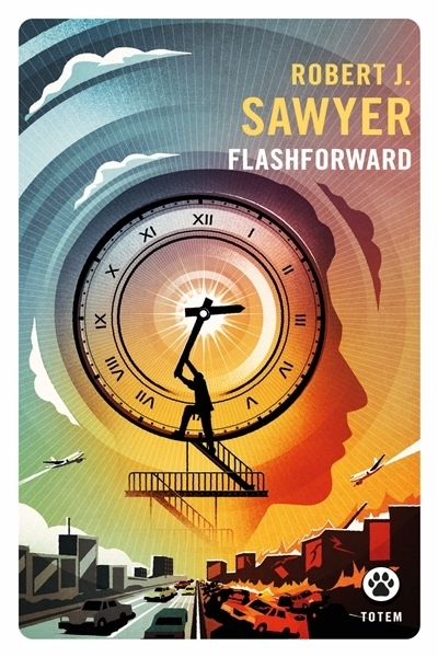 Flashforward | Sawyer, Robert J.