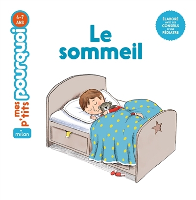 Mes p'tits pourquoi - Le sommeil  | Dussaussois, Sophie