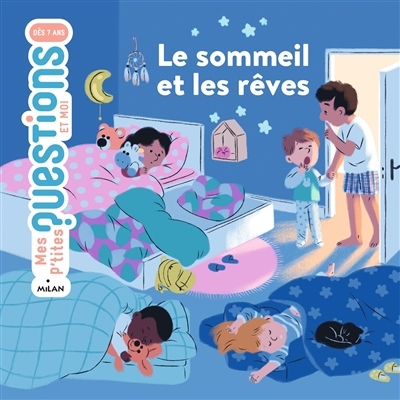 Mes p'tites questions - Le sommeil et les rêves  | Dumontet, Astrid