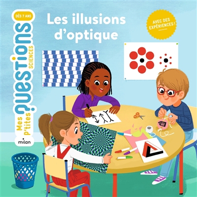 Mes p'tites questions- Les illusions d'optique  | Faure, Cédric