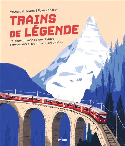 Trains de légende | Adams, Nathaniel