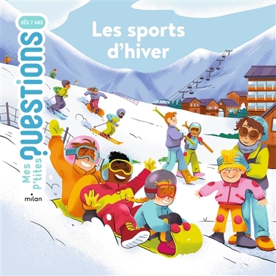 Mes p'tites questions - Les sports d'hiver | Guiller, Audrey