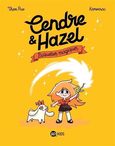 Cendre & Hazel T.02 - Biquettes magiques | Pico, Thom