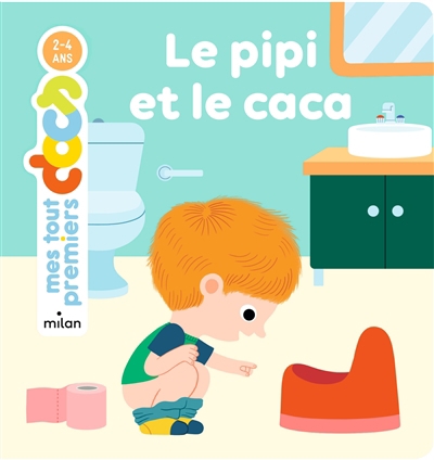 Mes tout premiers docs - Le pipi et le caca | Laurans, Camille