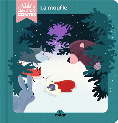 Mes p'tits contes - La moufle  | Battault, Paule