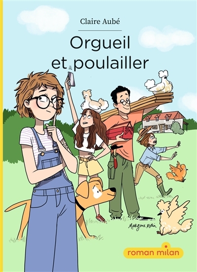 Orgueil et poulailler | Aubé, Claire (Auteur) | Motin, Margaux (Illustrateur)