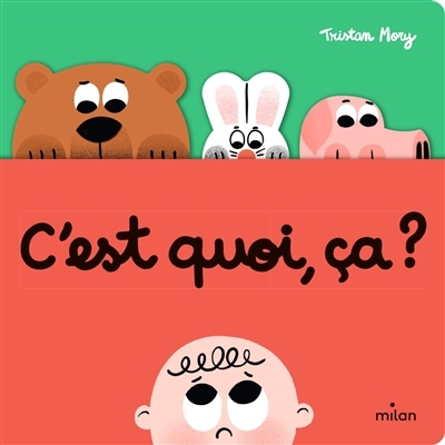 C'est quoi, ça ? | Mory, Tristan (Auteur)