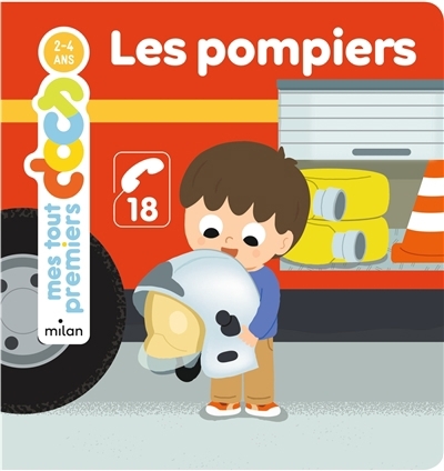 Mes tout premiers docs - Les pompiers | Bélard, Emilie (Auteur) | Deheeger, Jean-Sébastien (Illustrateur)