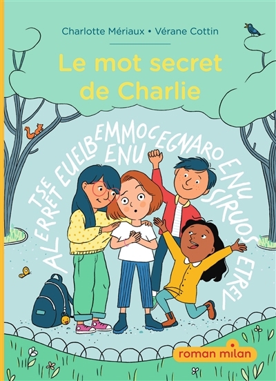 mot secret de Charlie (Le) | Mériaux, Charlotte (Auteur) | Cottin, Vérane (Illustrateur)