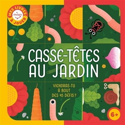 Casse-têtes au jardin : viendras-tu à bout des 45 défis ? | Pichon, Camille (Auteur)