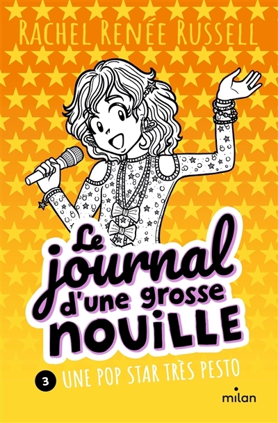 Le journal d'une grosse nouille T.03 - Une pop star très pesto | Russell, Rachel Renée 