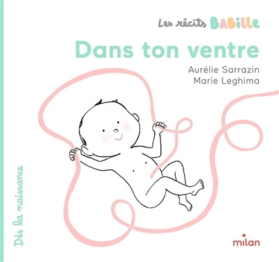 Dans ton ventre | Sarrazin, Aurélie (Auteur) | Leghima, Marie (Illustrateur)