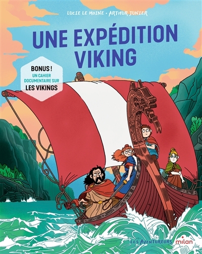 Une expédition viking | Le Moine, Lucie (Auteur) | Junier, Arthur (Illustrateur)