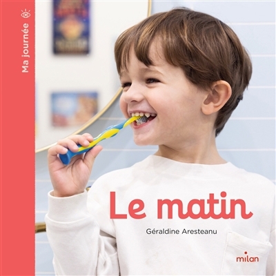 matin (Le) | Aresteanu, Géraldine (Auteur)