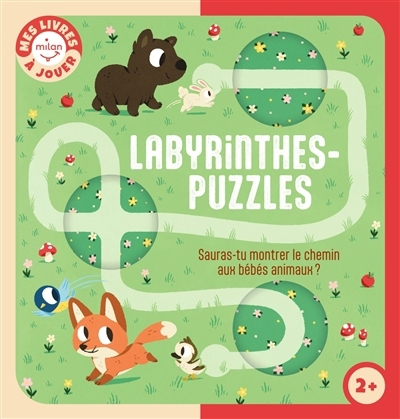 Labyrinthes-puzzles : sauras-tu montrer le chemin aux bébés animaux ? | Hoffmann, Susann (Auteur)