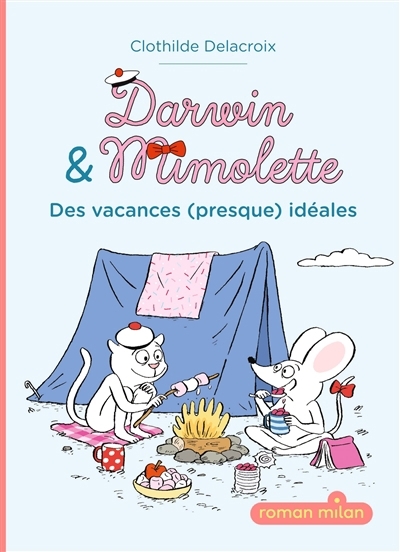 Darwin & Mimolette T.01 - Des vacances (presque) idéales | Delacroix, Clothilde