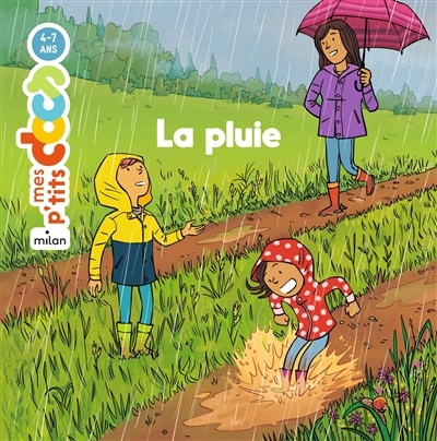 pluie (La) | Ledu, Stéphanie (Auteur) | Strickler, Benjamin (Illustrateur)
