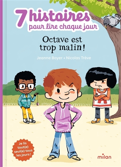 Octave est trop malin ! | Boyer, Jeanne (Auteur) | Trève, Nicolas (Illustrateur)