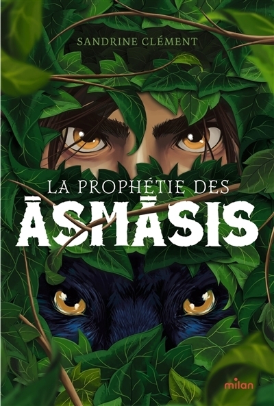 La prophétie des Asmasis | Clément, Sandrine