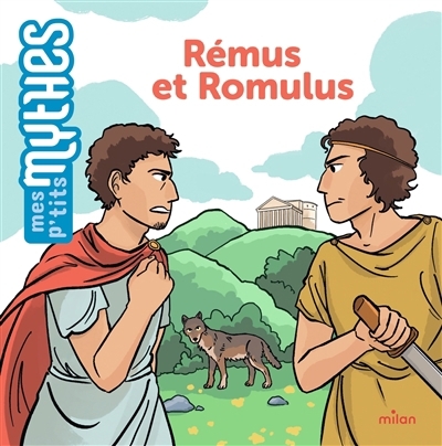 Rémus et Romulus | Masson, Camille (Auteur) | Pécot, Amélie (Illustrateur)