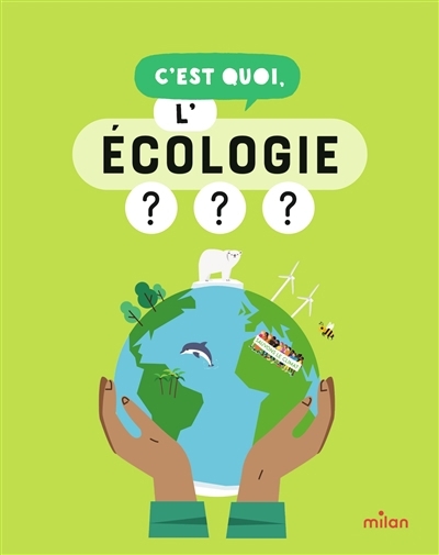 C'est quoi, l'écologie ? | Azam, Jacques (Auteur)