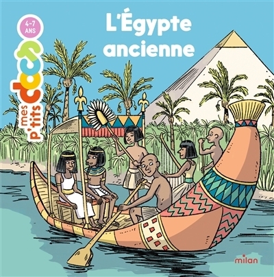 L'Egypte ancienne | Ledu, Stéphanie (Auteur) | Massot, Aude (Illustrateur)
