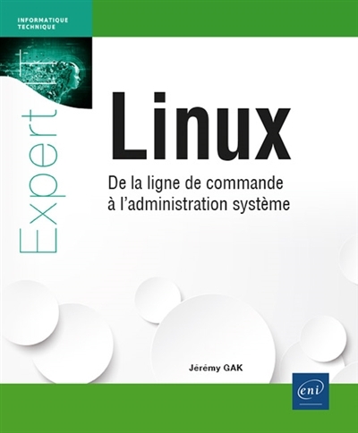 Linux : administration avancée, maintenance et exploitation de vos serveurs | Pinchon, Philippe (Auteur)