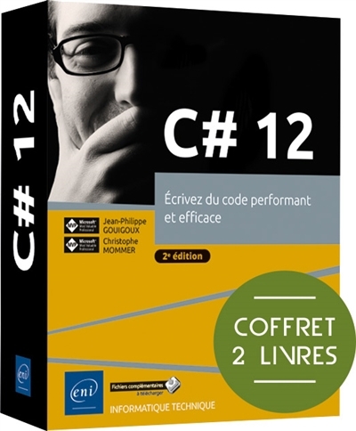 C# 12 : écrivez du code performant et efficace : coffret 2 livres | Mommer, Christophe (Auteur) | Gouigoux, Jean-Philippe (Auteur)