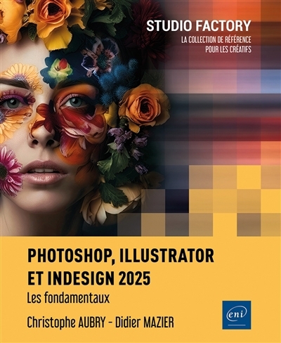 Photoshop, Illustrator et InDesign 2025 | Mazier, Didier | Aubry, Christophe