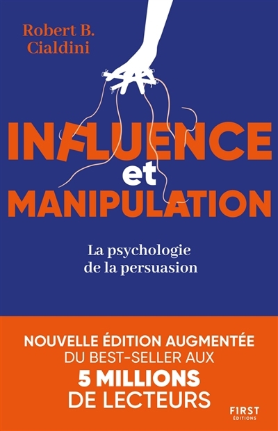 Influence et manipulation | Cialdini, Robert B.