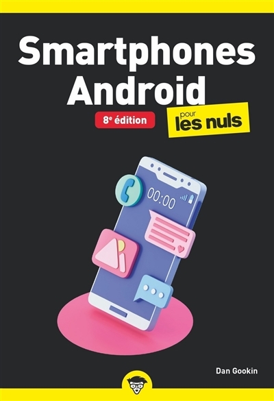 Smartphones Android pour les nuls | Gookin, Dan