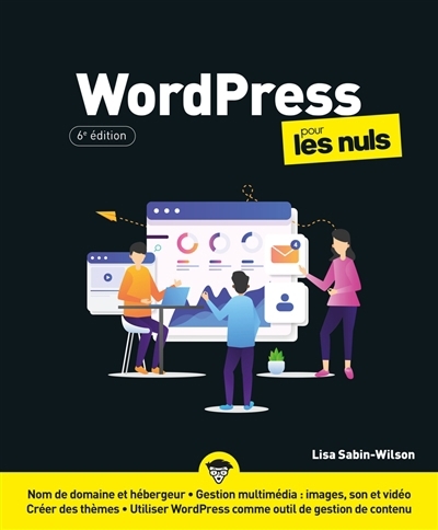 WordPress pour les nuls | Sabin-Wilson, Lisa (Auteur)