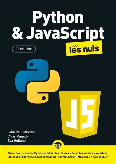 Python & JavaScript pour les nuls | Mueller, John (Auteur) | Minnick, Chris (Auteur) | Holland, Eva (Auteur)