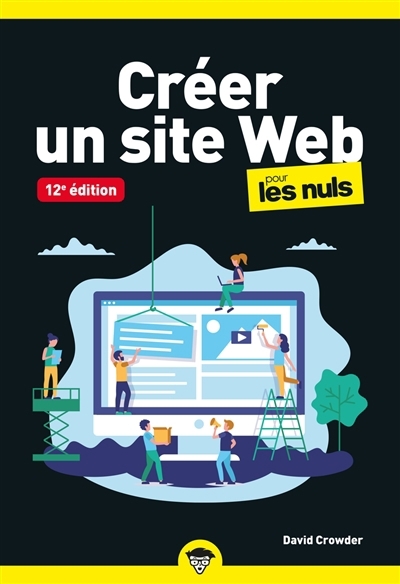 Créer un site web pour les nuls | Crowder, David A. (Auteur)