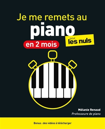 Je me remets au piano en 2 mois pour les nuls | Renaud, Mélanie (Auteur)