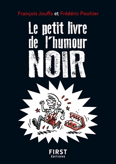 Petit livre de l'humour noir (Le) | Jouffa, François | Pouhier, Frédéric