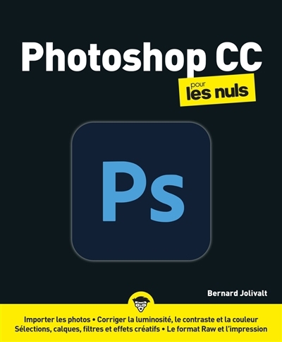 Photoshop CC pour les nuls | Jolivalt, Bernard (Auteur)