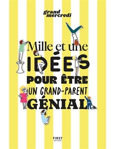 Mille et une idées pour être un grand-parent génial | 