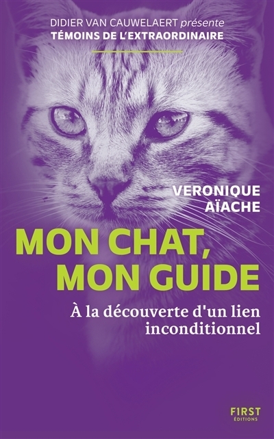 Mon chat, mon guide | Aïache, Véronique