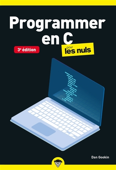 Programmer en C pour les nuls | Gookin, Dan (Auteur)