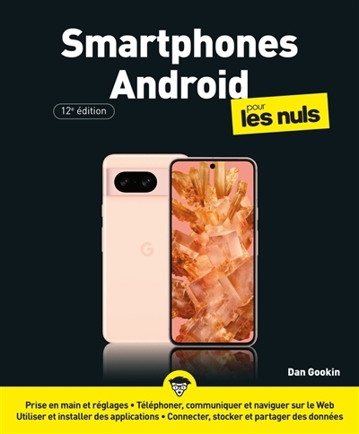 Smartphones Android pour les nuls | Gookin, Dan (Auteur)